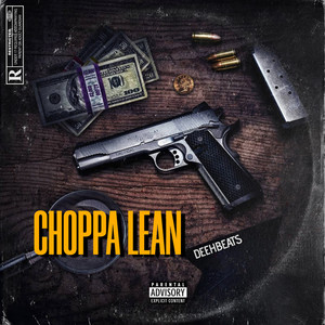 Choppa Lean (Explicit)