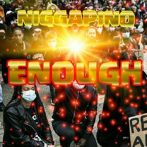 ENOUGH IS ENOUGH (Explicit)