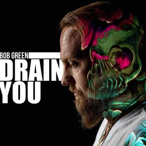 Drain You