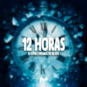 12 HORAS (Explicit)