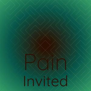 Pain Invited