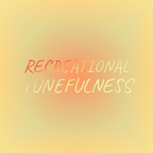 Recreational Tunefulness