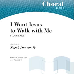 I Want Jesus to Walk with Me (feat. Norah Duncan IV)