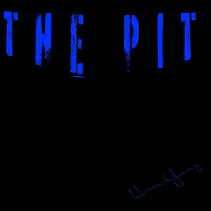 The Pit (Explicit)