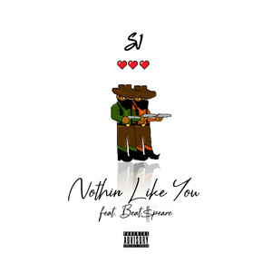 Nothin' Like You (feat. Beatspeare) (Explicit)