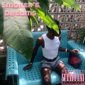 Smoker's Dreams (Explicit)