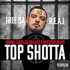 Top Shotta (feat. Micstro Beats) (Explicit)