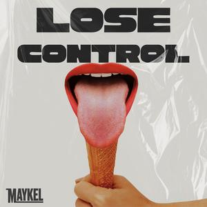 LOSE CONTROL