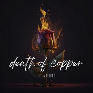 death of copper (Explicit)