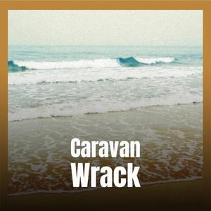 Caravan Wrack