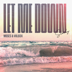 Moses - Let Me Down Slowly