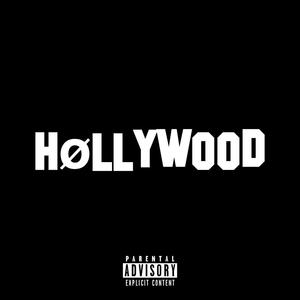 HØLLYWOOD (Explicit)