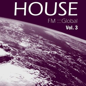 FM Global House - Vol.3 (DJ Mix)