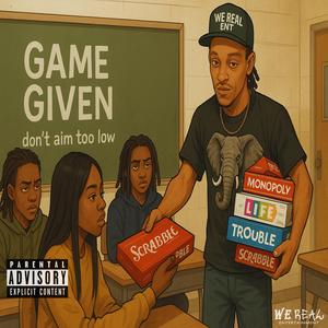 Game Given (feat. Toya) (Explicit)
