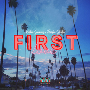 First Love (Explicit)