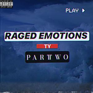 Raged Emotions pt.2 (Explicit)