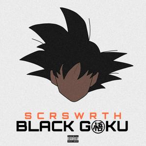Black Goku(EXCITED) (Explicit)