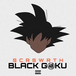 Black Goku (EXCITED) [Explicit]