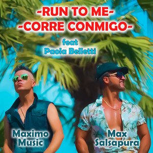 Run To Me/Corre Conmigo (Maximo Music medley)