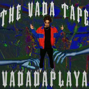 The Vada Tape (Explicit)