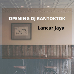 Opening Dj Rantoktok