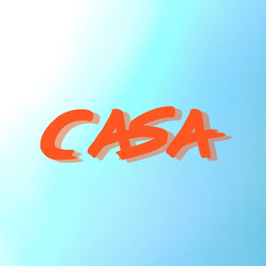 Casa (Explicit)