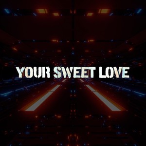 Your Sweet Love