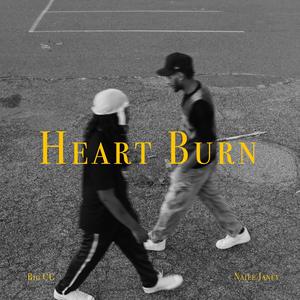 Heart Burn (feat. Najee Janey)