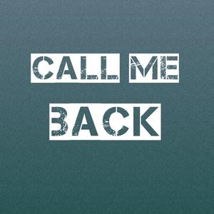 Call Me Back