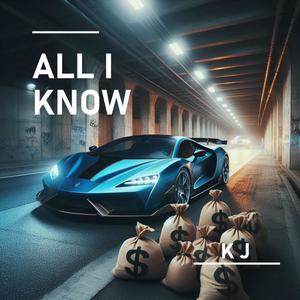 All I Know (Explicit)