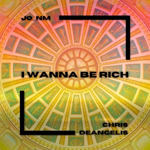 I Wanna Be Rich (Explicit)