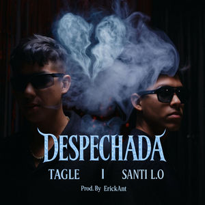 Despechada (Explicit)
