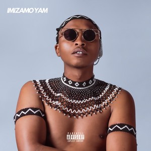 Imizamo Yam (Explicit)