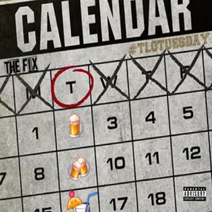 #TLOTuesday (feat. The Fix) (Explicit)