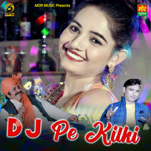 DJ Pe Kilki - Single