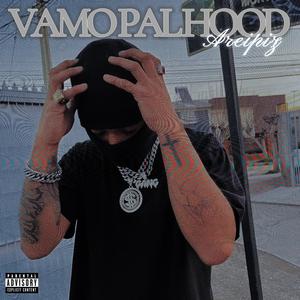 VAMOS PAL HOOD (Explicit)