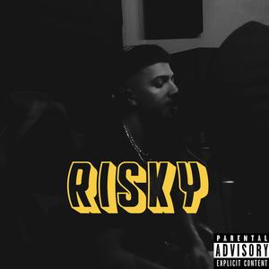 Risky (Explicit)