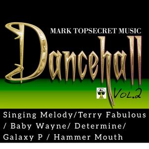 Mark Topsecret Dancehall VoL.2 (Explicit)