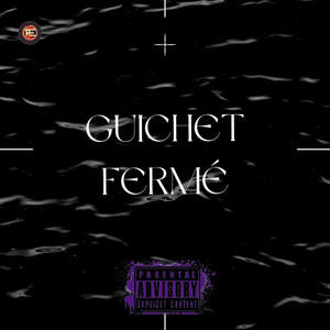 Guichet fermé (Explicit)