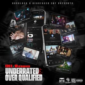 Underrated & Over Qualified (Explicit)