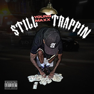 Still Trappin (Explicit)