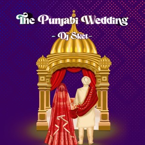 The Punjabi Wedding (Remix)