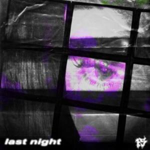last night (Explicit)