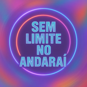 Sem Limite no Andaraí (Explicit)