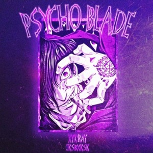 Psychoblade (Explicit)