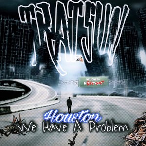 Houston We Have A Problem (Explicit)