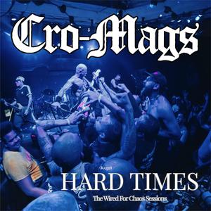 Hard Times (The Wired For Chaos Sessions)