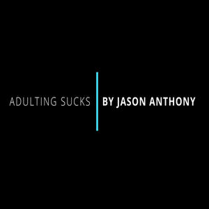 Adulting Sucks
