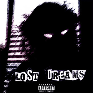 Lost Dreams (Explicit)