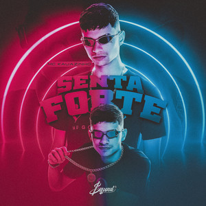 SENTA FORTE (Explicit)